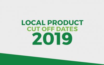 Local Made Products 2019 Cut Off Dates