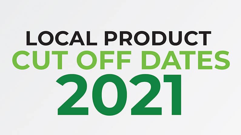 Local Product Cut off Dates 2021