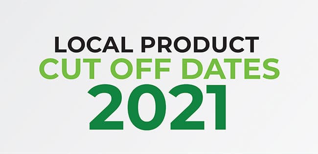 Local Product Cut off Dates 2021 