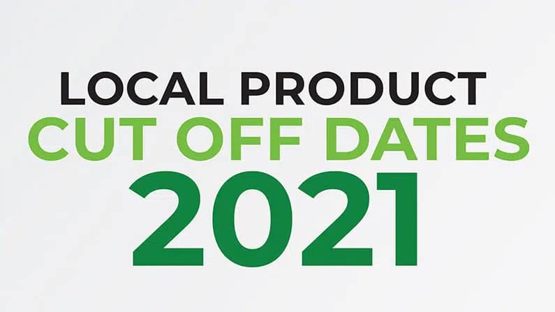 Local Product Cut Off Dates 2021